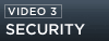 Video 3: Security