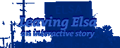 leaving Elsa: an interactive story