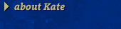 about Kate