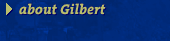 about Gilbert
